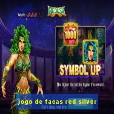 jogo de facas red silver